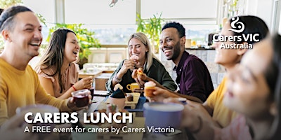 Primaire afbeelding van Carers Victoria Carers Lunch in Morwell  #10115