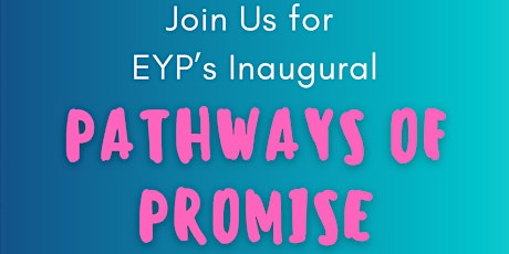 EYP's Inaugural Pathways of Promise