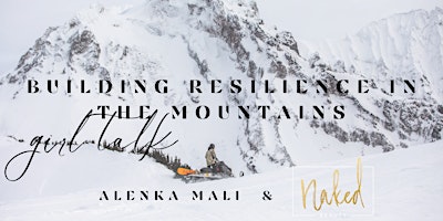 Imagen principal de Building Resilience In The Mountains - Girl Talk
