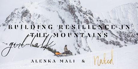 Building Resilience In The Mountains - Girl Talk