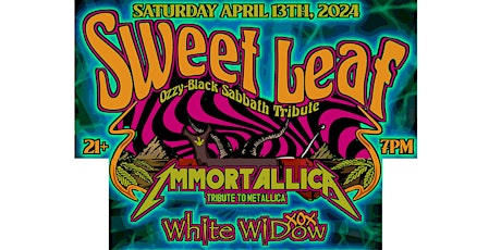 Sweat Leaf - Immortallica - White Widow XOX - Downtown Santa Rosa Live Metal