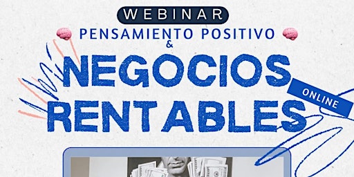 webinar  pensamiento positivo y negocios rentables primary image