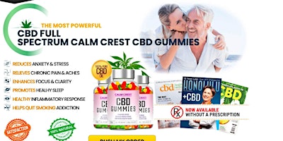 Primaire afbeelding van Calm Crest CBD Gummies - [SCAM EXPOSED] CBD Gummies Do Not Try Until You Re