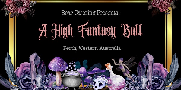 High Fantasy Themed Ball - Perth West Australia