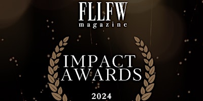 The 2024 FLLFW MAGAZINE IMPACT AWARDS primary image