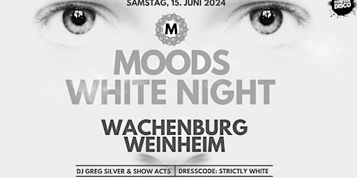 Imagem principal do evento MOODS WHITE NIGHT PARTY @ WACHENBURG WEINHEIM