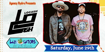 Imagem principal do evento LOCASH at Lazy Gators 6/29