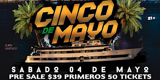 Primaire afbeelding van CINCO DE MAYO BOAT PARTY | San Diego, CA