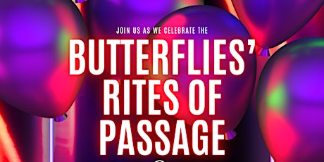 Butterflies’ Rites of Passage