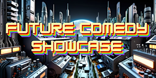 Future Comedy Showcase  primärbild