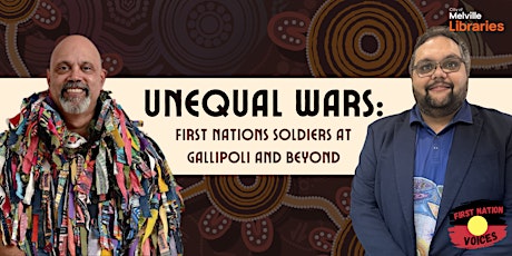 Unequal Wars: First Nations soldiers at Gallipoli and beyond