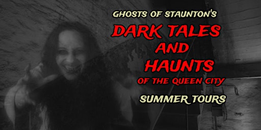 Imagem principal do evento DARK TALES AND HAUNTS OF THE QUEEN CITY  --  SUMMER TOURS