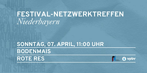 Hauptbild für Festival-Netzwerktreffen Niederbayern