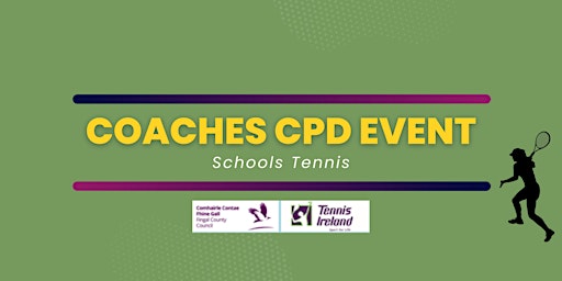 Primaire afbeelding van Coaches Schools Tennis CPD Workshop in Portmarnock