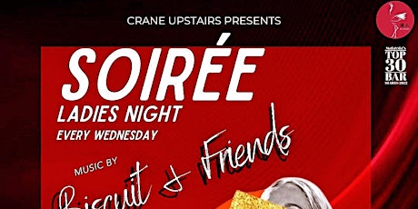 Wednesday Soirée at Crane Upstairs
