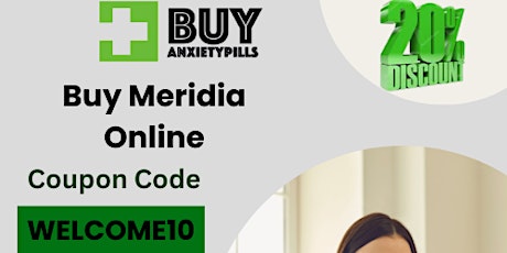 Buy Meridia Online Overnight Delivery At Your Doorsteps