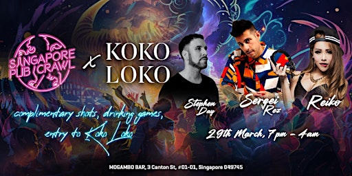 Primaire afbeelding van Singapore Pub Crawl presents: KOKO LOKO EDM Immersion Event