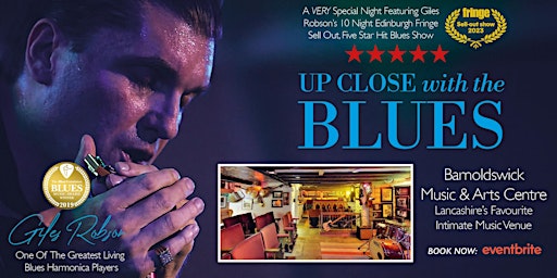 Primaire afbeelding van SMASH HIT SHOW Up Close With The Blues At Barnoldswick Music & Arts Centre