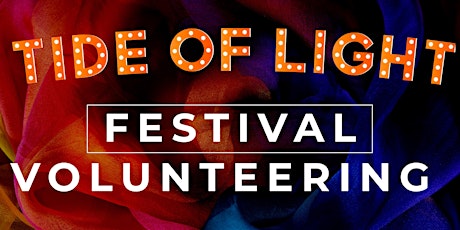 Festival Volunteering - Tide of Light 2019 primary image