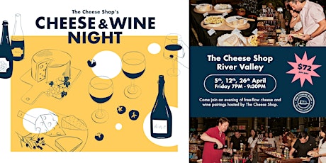 Cheese & Wine Night (River Valley) - 5 Apr, Friday