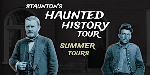 Hauptbild für STAUNTON'S HAUNTED HISTORY TOUR  --  SUMMER TOURS