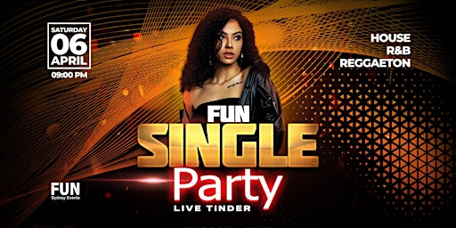 Immagine principale di Fun - SINGLE PARTY  (House - R&B - Reggaeton) * LIVE TINDER 