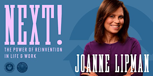 Joanne Lipman: NEXT! The Power of Reinvention in Life and Work primary image