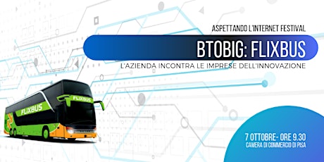 Immagine principale di BtoBIG Flixbus incontra le imprese innovative del Club - Ticket Gratuiti  