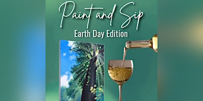 Paint & Sip - Earth Day Edition primary image