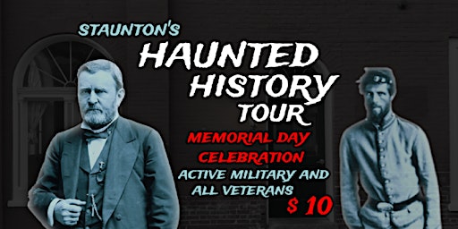 Primaire afbeelding van STAUNTON'S HAUNTED HISTORY TOUR -- MEMORIAL DAY EDITION