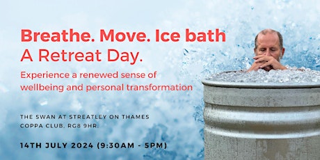 Breathe. Move. Ice Bath: A Retreat Day