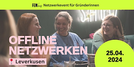 FEMboss Offline Netzwerkevent für Gründerinnen in Leverkusen