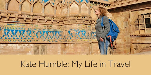 Imagem principal do evento Kate Humble: My Life in Travel