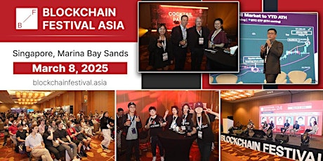 Blockchain Festival 2025 Singapore Event, 8 MARCH (FREE EXPO & CONFERENCE)