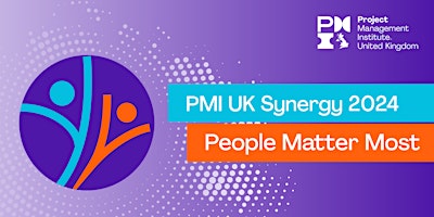 PMI UK Synergy 2024  "People Matter Most" primary image