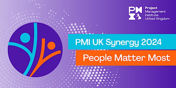 PMI UK Synergy 2024  "People Matter Most"