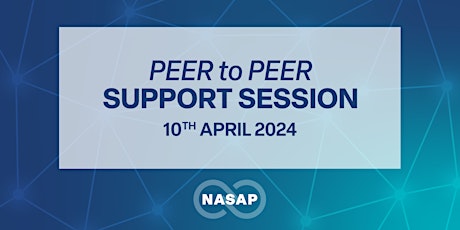 Peer to Peer Support Session - April 10th 2024