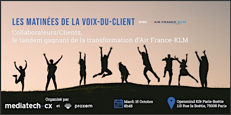 Image principale de Les Matinées de la Voix-du-Client - Air France KLM