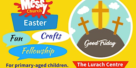 Good Friday Messy Church