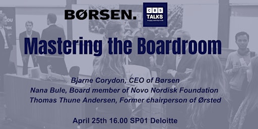 Hauptbild für CBS Talks: 'Mastering the Boardroom' with Børsen