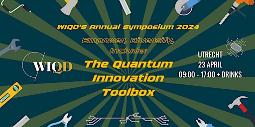 Imagen principal de WIQD's Annual Symposium - Empower, Diversify, Include: The Quantum Innovation Toolbox