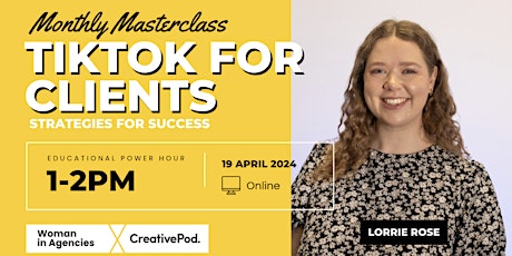 TikTok Masterclass : With Lorrie from Creative Pod