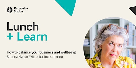 Lunch and Learn: How to balance your business and wellbeing primary image