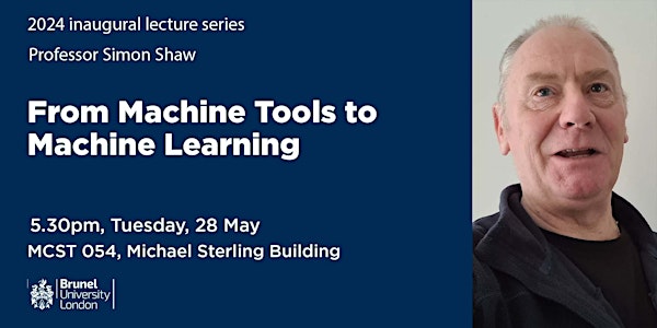 Simon Shaw: From Machine Tools to Machine Learning