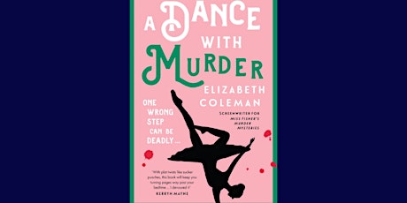 Elizabeth Coleman in conversation - "A Dance with Murder"