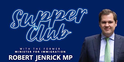 Primaire afbeelding van Newcastle-under-Lyme Supper Club Dinner with Robert Jenrick MP