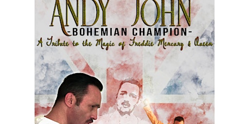 Image principale de Bohemian Champion - Andy John - Tribute to Freddie Mercury & Queen