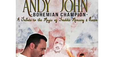 Immagine principale di Bohemian Champion - Andy John - Tribute to Freddie Mercury & Queen 