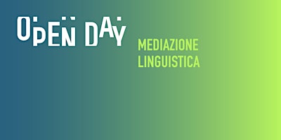 Imagem principal do evento Ti aspettiamo all'Open Day di Mediazione linguistica