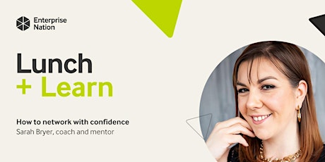 Image principale de Lunch and Learn: How to network with confidence